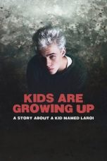 Nonton film Kids Are Growing Up: A Story About a Kid Named Laroi (2024) terbaru di Dutamovie21 Nonton film Kids Are Growing Up: A Story About a Kid Named Laroi (2024) terbaru di Dutamovie21