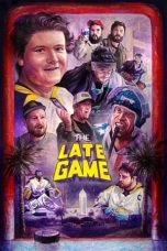 Nonton film The Late Game (2024) terbaru di Dutamovie21 Nonton film The Late Game (2024) terbaru di Dutamovie21
