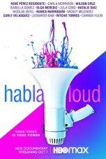 Nonton film Habla Loud (2022) terbaru di Dutamovie21 Nonton film Habla Loud (2022) terbaru di Dutamovie21