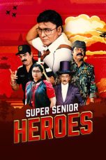 Nonton film Super Senior Heroes (2022) terbaru di Dutamovie21 Nonton film Super Senior Heroes (2022) terbaru di Dutamovie21