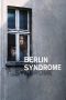 Nonton film Berlin Syndrome (2017) terbaru di Dutamovie21 Nonton film Berlin Syndrome (2017) terbaru di Dutamovie21