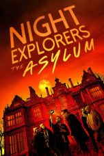 Nonton film Night Explorers: The Asylum (2023) terbaru di Dutamovie21 Nonton film Night Explorers: The Asylum (2023) terbaru di Dutamovie21