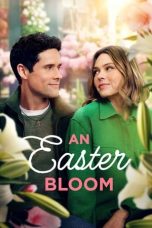 Nonton film An Easter Bloom (2024) terbaru di Dutamovie21 Nonton film An Easter Bloom (2024) terbaru di Dutamovie21
