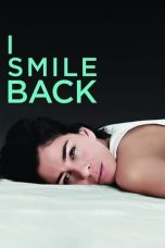 Nonton film I Smile Back (2015) terbaru di Dutamovie21 Nonton film I Smile Back (2015) terbaru di Dutamovie21