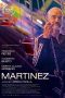 Nonton film Martínez (2023) terbaru di Dutamovie21 Nonton film Martínez (2023) terbaru di Dutamovie21