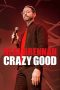 Nonton film Neal Brennan: Crazy Good (2024) terbaru di Dutamovie21 Nonton film Neal Brennan: Crazy Good (2024) terbaru di Dutamovie21