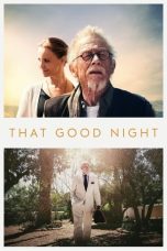 Nonton film That Good Night (2017) terbaru di Dutamovie21 Nonton film That Good Night (2017) terbaru di Dutamovie21