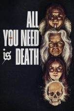 Nonton film All You Need Is Death (2024) terbaru di Dutamovie21 Nonton film All You Need Is Death (2024) terbaru di Dutamovie21