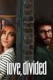 Nonton film Love, Divided (2024) terbaru di Dutamovie21 Nonton film Love, Divided (2024) terbaru di Dutamovie21