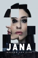 Nonton film Jana Marked For Life Season 1 (2024) terbaru di Dutamovie21 Nonton film Jana Marked For Life Season 1 (2024) terbaru di Dutamovie21