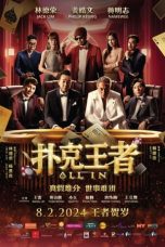 Nonton film All In (Po ke wang zhe) (2024) terbaru di Dutamovie21 Nonton film All In (Po ke wang zhe) (2024) terbaru di Dutamovie21
