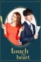 Nonton film Touch Your Heart (2019) terbaru di Dutamovie21 Nonton film Touch Your Heart (2019) terbaru di Dutamovie21