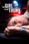 Nonton film The Girl in the Trunk (2024) terbaru di Dutamovie21 Nonton film The Girl in the Trunk (2024) terbaru di Dutamovie21