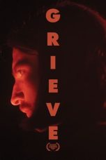 Nonton film Grieve (2023) terbaru di Dutamovie21 Nonton film Grieve (2023) terbaru di Dutamovie21