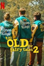 Nonton film Too Old for Fairy Tales 2 (2024) terbaru di Dutamovie21 Nonton film Too Old for Fairy Tales 2 (2024) terbaru di Dutamovie21