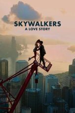 Nonton film Skywalkers: A Love Story (2024) terbaru di Dutamovie21 Nonton film Skywalkers: A Love Story (2024) terbaru di Dutamovie21