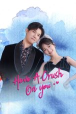 Nonton film Have a Crush On You (2024) terbaru di Dutamovie21 Nonton film Have a Crush On You (2024) terbaru di Dutamovie21