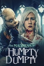 Nonton film The Madness of Humpty Dumpty (2023) terbaru di Dutamovie21 Nonton film The Madness of Humpty Dumpty (2023) terbaru di Dutamovie21