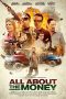 Nonton film All About the Money (2017) terbaru di Dutamovie21 Nonton film All About the Money (2017) terbaru di Dutamovie21