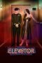 Nonton film Elevator (2024) terbaru di Dutamovie21 Nonton film Elevator (2024) terbaru di Dutamovie21