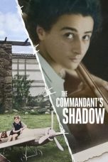 Nonton film The Commandant’s Shadow (2024) terbaru di Dutamovie21 Nonton film The Commandant’s Shadow (2024) terbaru di Dutamovie21