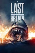 Nonton film The Last Breath (2024) terbaru di Dutamovie21 Nonton film The Last Breath (2024) terbaru di Dutamovie21