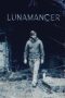 Nonton film Lunamancer (2021) terbaru di Dutamovie21 Nonton film Lunamancer (2021) terbaru di Dutamovie21