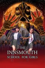 Nonton film The Innsmouth School for Girls (2023) terbaru di Dutamovie21 Nonton film The Innsmouth School for Girls (2023) terbaru di Dutamovie21