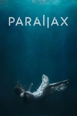 Nonton film Parallax (2023) terbaru di Dutamovie21 Nonton film Parallax (2023) terbaru di Dutamovie21