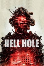Nonton film Hell Hole (2024) terbaru di Dutamovie21 Nonton film Hell Hole (2024) terbaru di Dutamovie21