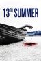 Nonton film 13th Summer (2024) terbaru di Dutamovie21 Nonton film 13th Summer (2024) terbaru di Dutamovie21