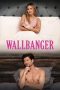 Nonton film Wallbanger (2024) terbaru di Dutamovie21 Nonton film Wallbanger (2024) terbaru di Dutamovie21