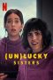 Nonton film (Un)lucky Sisters terbaru di Dutamovie21 Nonton film (Un)lucky Sisters terbaru di Dutamovie21