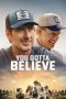 Nonton film You Gotta Believe (2024) terbaru di Dutamovie21 Nonton film You Gotta Believe (2024) terbaru di Dutamovie21