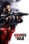 Nonton film Hounds of War (2024) terbaru di Dutamovie21 Nonton film Hounds of War (2024) terbaru di Dutamovie21