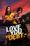 Nonton film Love You to Debt (2024) terbaru di Dutamovie21 Nonton film Love You to Debt (2024) terbaru di Dutamovie21