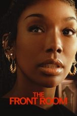 Nonton film The Front Room (2024) terbaru di Dutamovie21 Nonton film The Front Room (2024) terbaru di Dutamovie21