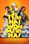 Nonton film Jo Tera Hai Woh Mera Hai (2024) terbaru di Dutamovie21 Nonton film Jo Tera Hai Woh Mera Hai (2024) terbaru di Dutamovie21