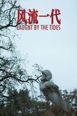 Nonton film Caught by the Tides (2024) terbaru di Dutamovie21 Nonton film Caught by the Tides (2024) terbaru di Dutamovie21