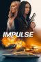 Nonton film Impulse (2024) terbaru di Dutamovie21 Nonton film Impulse (2024) terbaru di Dutamovie21