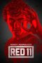 Nonton film Red 11 (2019) terbaru di Dutamovie21 Nonton film Red 11 (2019) terbaru di Dutamovie21