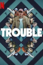 Nonton film Trouble (2024) terbaru di Dutamovie21 Nonton film Trouble (2024) terbaru di Dutamovie21