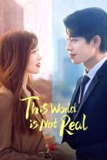 Nonton film This World Is Not Real (2024) terbaru di Dutamovie21 Nonton film This World Is Not Real (2024) terbaru di Dutamovie21