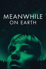 Nonton film Meanwhile on Earth (2024) terbaru di Dutamovie21 Nonton film Meanwhile on Earth (2024) terbaru di Dutamovie21