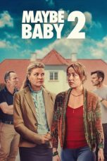 Nonton film Maybe Baby 2 (2024) terbaru di Dutamovie21 Nonton film Maybe Baby 2 (2024) terbaru di Dutamovie21