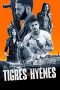 Nonton film Hunting With Tigers (Tigres Et Hyenes) (2024) terbaru di Dutamovie21 Nonton film Hunting With Tigers (Tigres Et Hyenes) (2024) terbaru di Dutamovie21