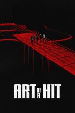 Nonton film Art of a Hit (2024) terbaru di Dutamovie21 Nonton film Art of a Hit (2024) terbaru di Dutamovie21