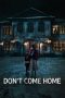 Nonton film Don’t Come Home (2024) terbaru di Dutamovie21