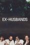 Nonton film Ex-Husbands (2023) terbaru di Dutamovie21 Nonton film Ex-Husbands (2023) terbaru di Dutamovie21