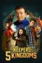 Nonton film The Keepers of the 5 Kingdoms (2024) terbaru di Dutamovie21 Nonton film The Keepers of the 5 Kingdoms (2024) terbaru di Dutamovie21